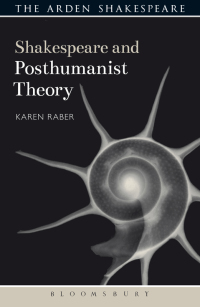 Imagen de portada: Shakespeare and Posthumanist Theory 1st edition 9781474234436