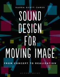 صورة الغلاف: Sound Design for Moving Image 1st edition 9781474235112