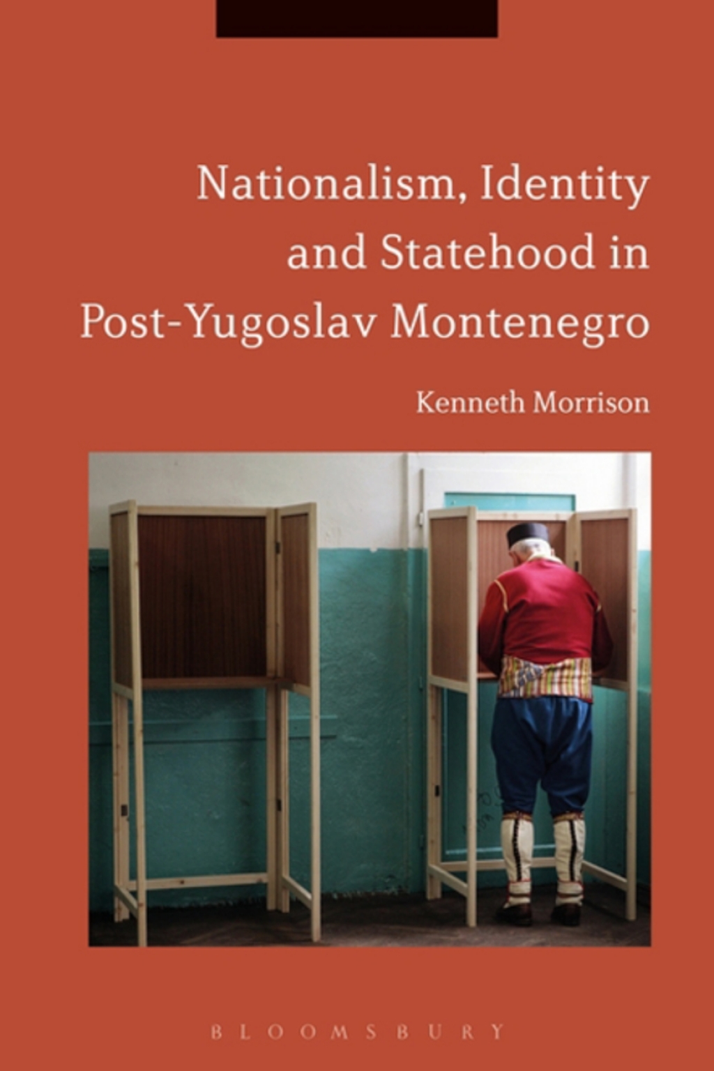 Nationalism, Identity and Statehood in Post-Yugoslav Montenegro 1st Edition