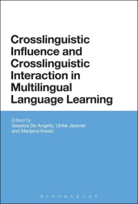 Imagen de portada: Crosslinguistic Influence and Crosslinguistic Interaction in Multilingual Language Learning 1st edition 9781474235853