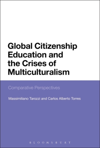 Cover image: Global Citizenship Education and the Crises of Multiculturalism 1st edition 9781474235969