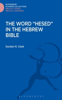 Cover image: The Word "Hesed" in the Hebrew Bible 1st edition 9781474231763