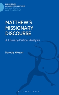 صورة الغلاف: Matthew's Missionary Discourse 1st edition 9781474231435