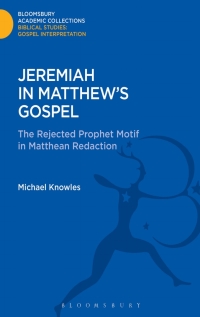 Cover image: Jeremiah in Matthew's Gospel 1st edition 9781474231367