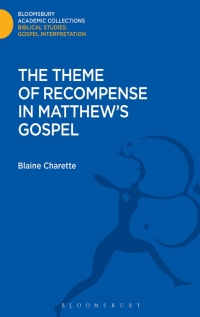 Imagen de portada: The Theme of Recompense in Matthew's Gospel 1st edition 9781474231350