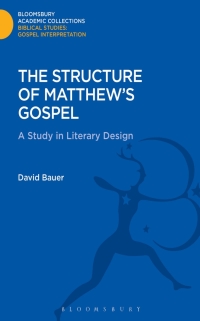 Imagen de portada: The Structure of Matthew's Gospel 1st edition 9781474231213