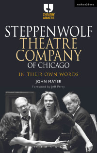 Omslagafbeelding: Steppenwolf Theatre Company of Chicago 1st edition 9781474239455