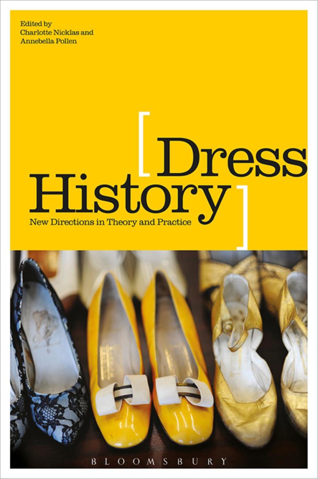 Dress History New Directions in Theory and Practice 1st Edition