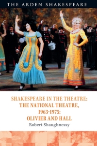 Imagen de portada: Shakespeare in the Theatre: The National Theatre, 1963–1975 1st edition 9781474241038