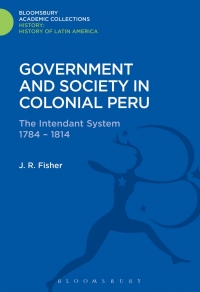Imagen de portada: Government and Society in Colonial Peru 1st edition 9781474241175