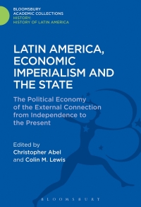 Imagen de portada: Latin America, Economic Imperialism and the State 1st edition 9781474241625