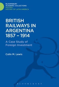 Cover image: British Railways in Argentina 1857-1914 1st edition 9781474241663