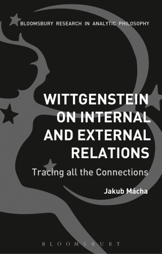 Cover image: Wittgenstein on Internal and External Relations 1st edition 9781350014374