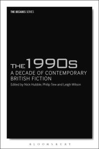 Imagen de portada: The 1990s: A Decade of Contemporary British Fiction 1st edition 9781350005419