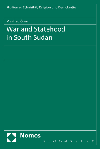 Cover image: War and Statehood in South Sudan 1st edition 9781474243193