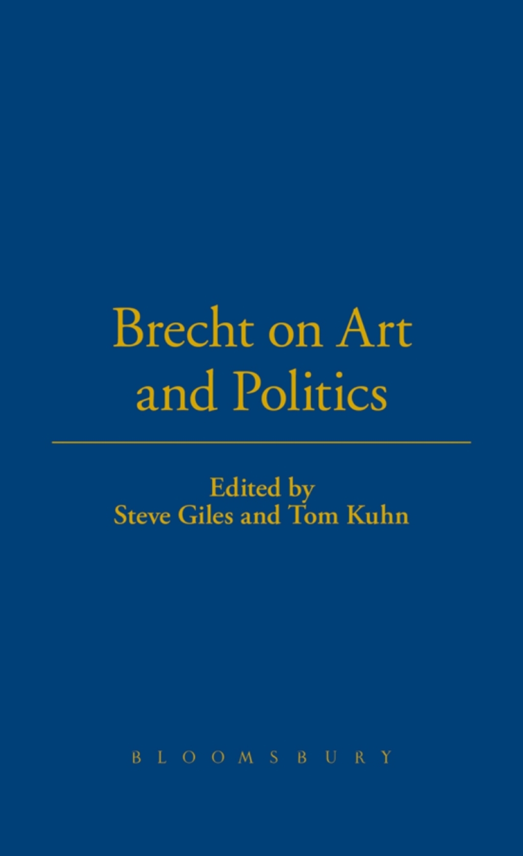 Brecht On Art And Politics 1st Edition