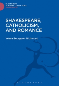 Omslagafbeelding: Shakespeare, Catholicism, and Romance 1st edition 9781474247481