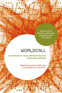 Cover image: WorldCALL: Sustainability and Computer-Assisted Language Learning 1st edition 9781474248303