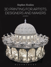 Omslagafbeelding: 3D Printing for Artists, Designers and Makers 2nd edition 9781474248679