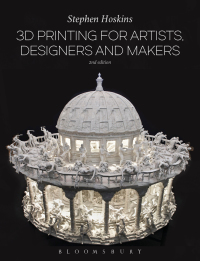 Immagine di copertina: 3D Printing for Artists, Designers and Makers 2nd edition 9781474248679