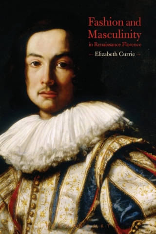 Cover image: Fashion and Masculinity in Renaissance Florence 1st edition 9781350031630
