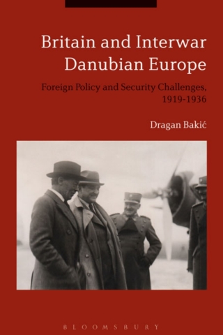 Imagen de portada: Britain and Interwar Danubian Europe 1st edition 9781350092310
