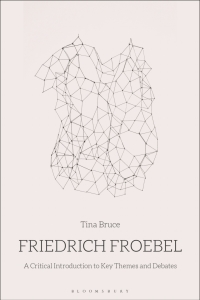 Immagine di copertina: Friedrich Froebel 1st edition 9781474250429