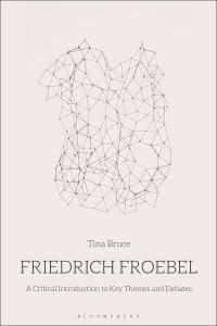 Immagine di copertina: Friedrich Froebel 1st edition 9781474250429