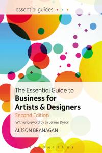 صورة الغلاف: The Essential Guide to Business for Artists and Designers 2nd edition 9781474250559