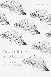 Cover image: Death, Ritual and Belief 3rd edition 9781474250955