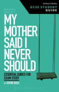 Imagen de portada: My Mother Said I Never Should GCSE Student Guide 1st edition 9781474251655