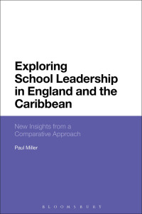 صورة الغلاف: Exploring School Leadership in England and the Caribbean 1st edition 9781350042285