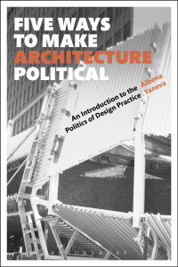 Titelbild: Five Ways to Make Architecture Political 1st edition 9781350089716