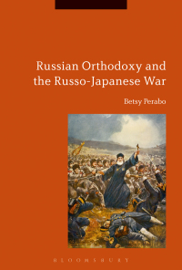 Imagen de portada: Russian Orthodoxy and the Russo-Japanese War 1st edition 9781474253758