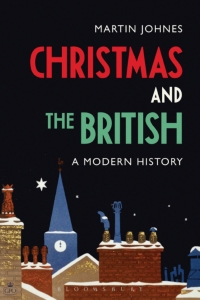 Cover image: Christmas and the British: A Modern History 1st edition 9781474255370