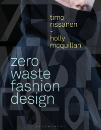 Cover image: Zero Waste Fashion Design 1st edition 9781350094833