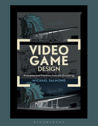 Cover image: Video Game Design 1st edition 9781472567482