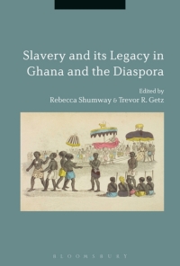 Cover image: Slavery and its Legacy in Ghana and the Diaspora 1st edition 9781474256636