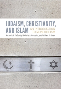 صورة الغلاف: Judaism, Christianity, and Islam 1st edition 9781474257244