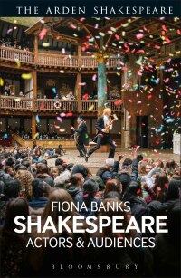 Titelbild: Shakespeare: Actors and Audiences 1st edition 9781474257930