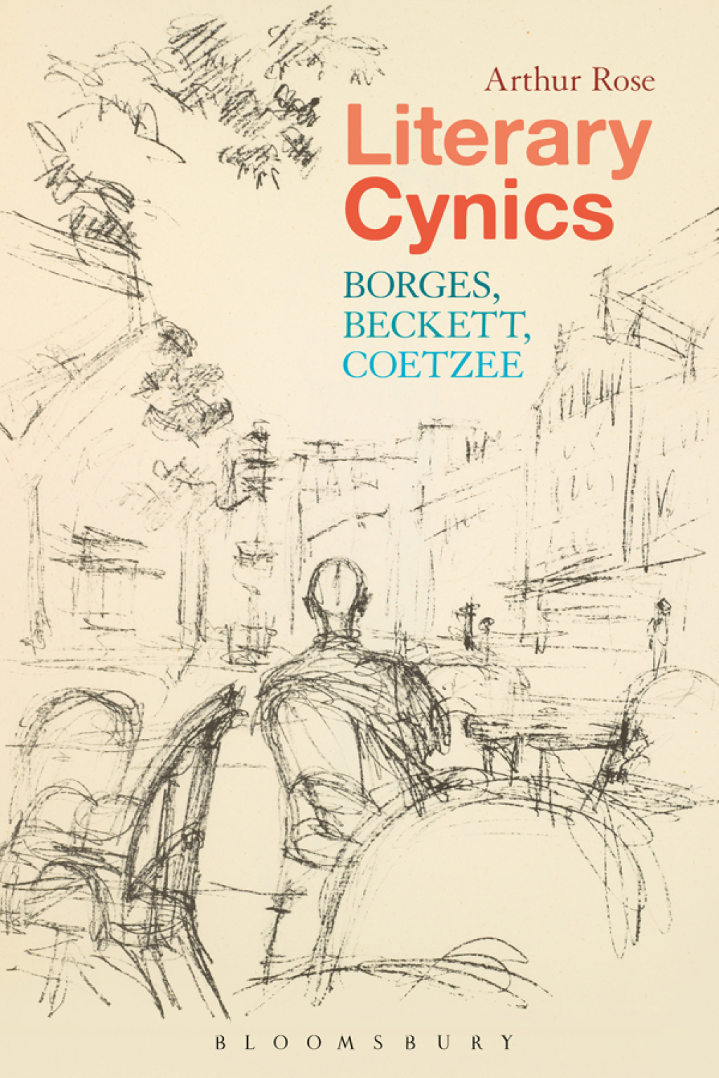 Literary Cynics Borges, Beckett, Coetzee 1st Edition