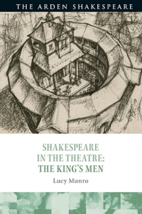 表紙画像: Shakespeare in the Theatre: The King's Men 1st edition 9781474262613
