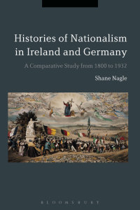 Titelbild: Histories of Nationalism in Ireland and Germany 1st edition 9781474263740