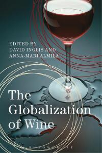 Cover image: The Globalization of Wine 1st edition 9781474264983