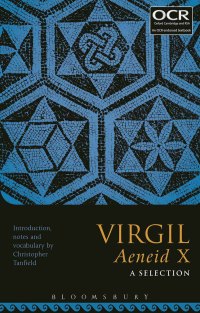 Imagen de portada: Virgil Aeneid X: A Selection 1st edition 9781474266109