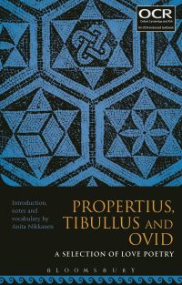 Imagen de portada: Propertius, Tibullus and Ovid: A Selection of Love Poetry 1st edition 9781474266147