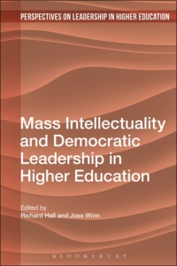 Immagine di copertina: Mass Intellectuality and Democratic Leadership in Higher Education 1st edition 9781474267588