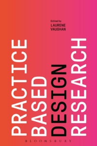 Titelbild: Practice-based Design Research 1st edition 9781474267809