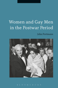 Cover image: Women and Gay Men in the Postwar Period 1st edition 9781474267908