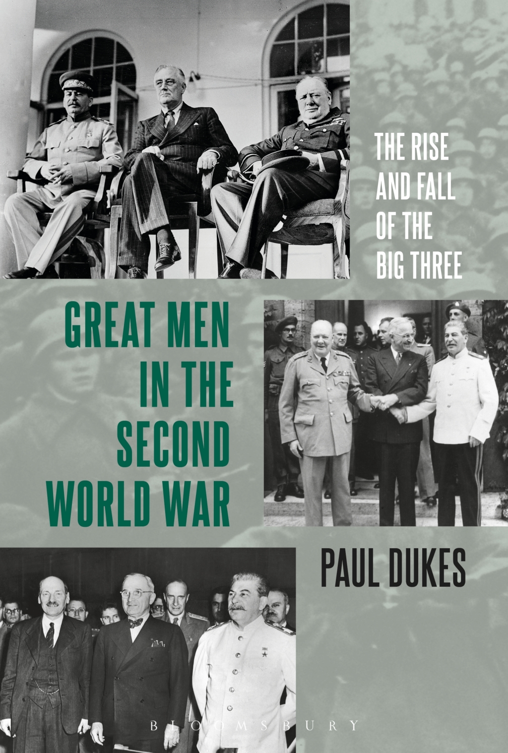 Great Men in the Second World War The Rise and Fall of the Big Three 1st Edition